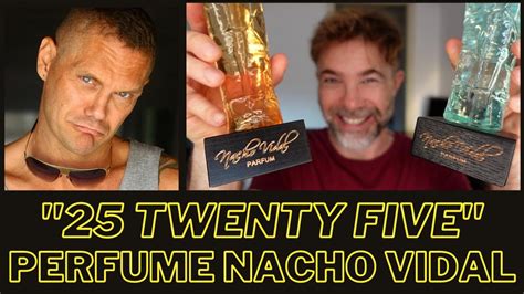 nacho vidal perfume|PERFUME 25 TWENTY FIVE BY NACHO VIDAL